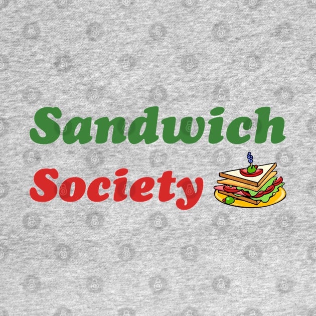 Sandwich Society Women's Slogan by PilekArtCoID